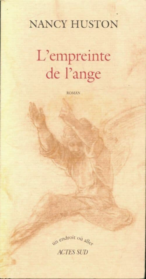 L'empreinte de l'ange - Nancy Huston
